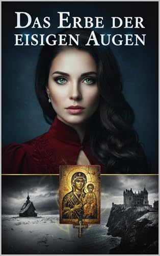 Das Erbe der eisigen Augen: Ein Verrat, der im russischen Winter begann und in der High Society endet