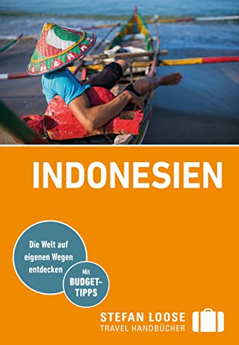 Stefan Loose Reiseführer Indonesien: mit Reiseatlas