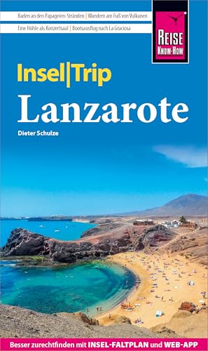 Reise Know-How InselTrip Lanzarote: Reiseführer mit Insel-Faltplan und kostenloser Web-App