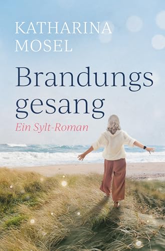 Brandungsgesang: Ein Sylt-Roman
