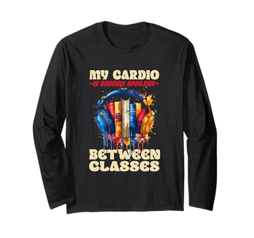 My Cardio is Dodging Spoilers Between Classes Langarmshirt