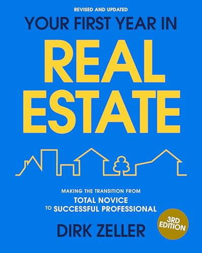 Your First Year in Real Estate, 3rd Edition: Making the Transition from Total Novice to Successful Professional (English Edition)