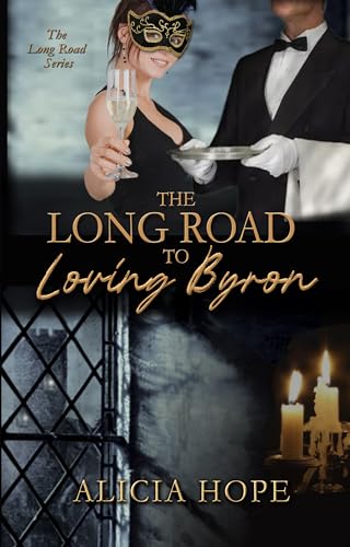 The Long Road to Loving Byron (The LONG ROAD series) (English Edition)
