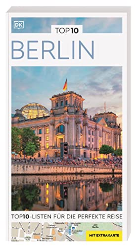 TOP10 Reiseführer Berlin: TOP10-Listen zu Highlights, Themen und Stadtteilen mit wetterfester Extra-Karte