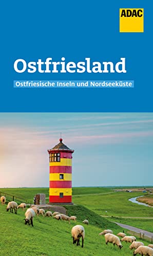 ADAC Reiseführer Ostfriesland und Ostfriesische Inseln: Der Kompakte mit den ADAC Top Tipps und cleveren Klappenkarten