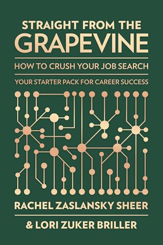 Straight from the Grapevine: How to Crush Your Job Search (English Edition)