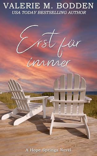 Erst für immer: Ein christlicher Liebesroman (Hope-Springs-Serie 1)