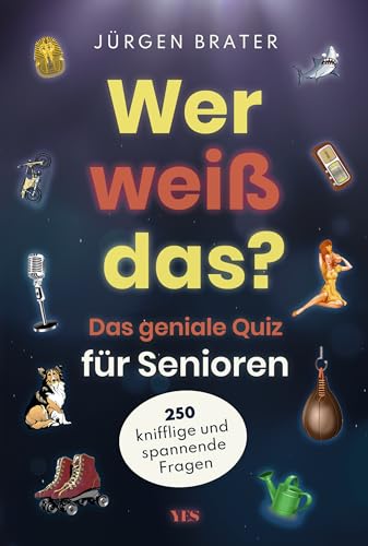 Wer weiß das?: Das geniale Quiz für Senioren. 250 knifflige und spannende Fragen