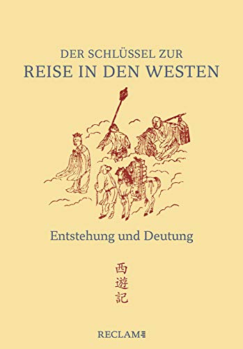 Der Schlüssel zur »Reise in den Westen«: Entstehung und Deutung des Romans