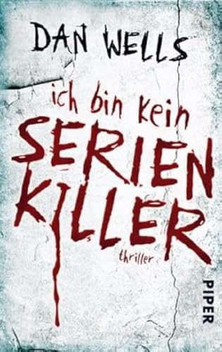 Ich bin kein Serienkiller (Serienkiller 1): Thriller