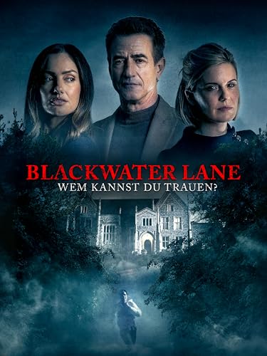 Blackwater Lane - Wem kannst Du trauen?