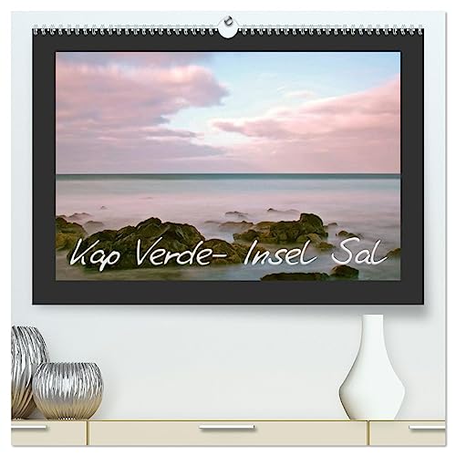 Kap Verde- Insel Sal (hochwertiger Premium Wandkalender 2024 DIN A2 quer), Kunstdruck in Hochglanz: Eindrücke von der Insel Sal der Kapverdischen Inseln