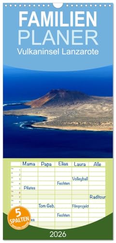 Familienplaner 2026 - Vulkaninsel Lanzarote mit 5 Spalten (Wandkalender, 21 cm x 45 cm), CALVENDO: Die an eine Mondlandschaft erinnernden ... machen Lanzarote einzigartig. (CALVENDO Orte)