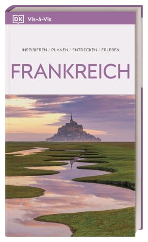 Vis-à-Vis Reiseführer Frankreich: Mit detailreichen 3D-Illustrationen. Von Reisenden. Für Reisende.