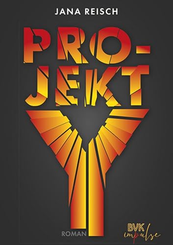 Projekt Y: Roman | Die zerbrechliche Demokratie, politische Verantwortung, Widerstand: ein hochaktuelles und erschreckend realitätsnahes Buch