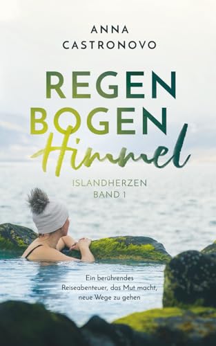 Regenbogenhimmel (Islandherzen, Band 1)