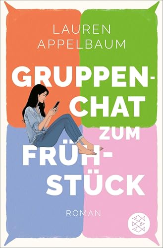 Gruppenchat zum Frühstück: Beste Freundinnen, ein Gruppenchat und Liebeschaos