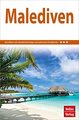 Nelles Guide Reiseführer Malediven (Nelles Guide: Deutsche Ausgabe)