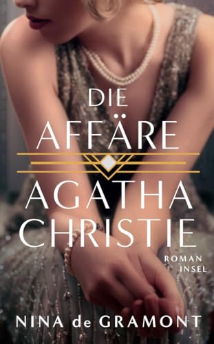 Die Affäre Agatha Christie: Roman | Basierend auf einer wahren Begebenheit (insel taschenbuch)