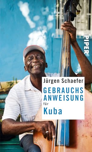 Gebrauchsanweisung für Kuba: 3. aktualisierte Auflage 2019