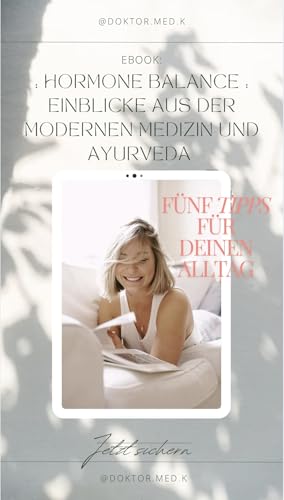 HORMONE BALANCE : EINBLICKE AUS DER MODERNEN MEDIZIN UND AYURVEDA