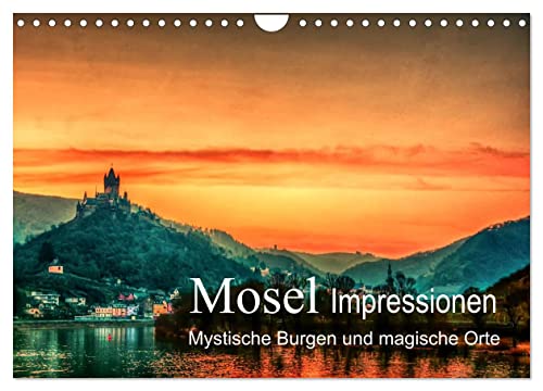Mosel Impressionen Mystische Burgen und magische Orte (Wandkalender 2026 DIN A4 quer), CALVENDO Monatskalender: Bilder von der Mosel rund um Cochem (CALVENDO Orte)