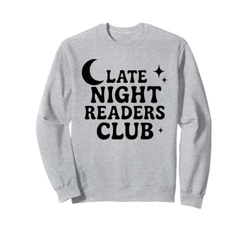 LATE NIGHT READERS CLUB X Bücher Leserin Books Buchliebhaber Sweatshirt