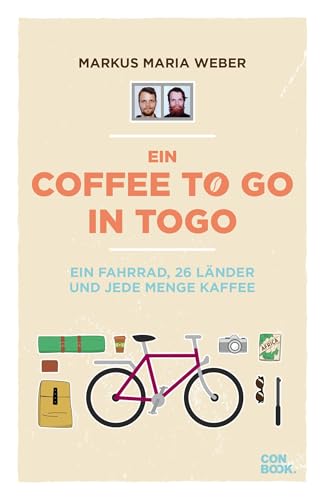 Radreisen Reiseberichte – Ein Coffee to go in Togo: Ein Fahrrad, 26 Länder und jede Menge Kaffee. Ein Buch für alle, die sich auch manchmal wünschen, dem Alltag zu entfliehen.