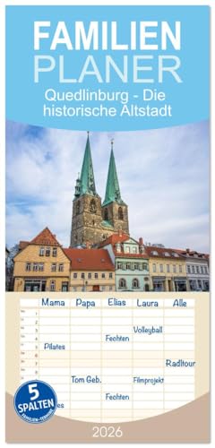 Familienplaner 2026 - Quedlinburg - Die historische Altstadt mit 5 Spalten (Wandkalender, 21 cm x 45 cm), CALVENDO: Ein Spaziergang durch die Welterbestadt Quedlinburg. (CALVENDO Orte)