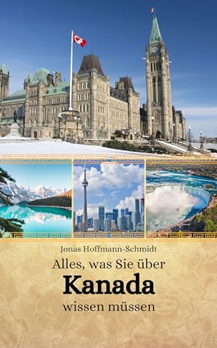Alles, was Sie über Kanada wissen müssen