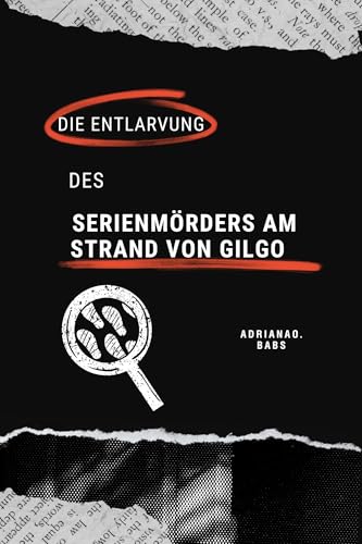 Die Entlarvung des Serienmörders am Strand von Gilgo: Eine schaurige True-Crime-Geschichte über Mord, Geheimnisse und das unerbittliche Streben nach Gerechtigkeit