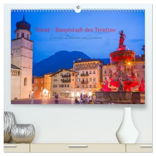 Trient - Hauptstadt des Trentino (hochwertiger Premium Wandkalender 2026 DIN A2 quer), Kunstdruck in Hochglanz: Ein stimmungsvoller Fotokalender, der ... für Monat in Szene setzt. (CALVENDO Orte)
