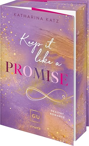 Keep it like a Promise: Roman | Wie lässt man los, ohne sich selbst zu verlieren? Zärtliche Workplace-Romance über Nähe, Heilung & das Wiederfinden ... | Erstauflage mit limitiertem Farbschnitt
