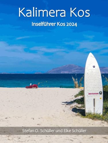 Kalimera Kos: Inselführer Kos 2024