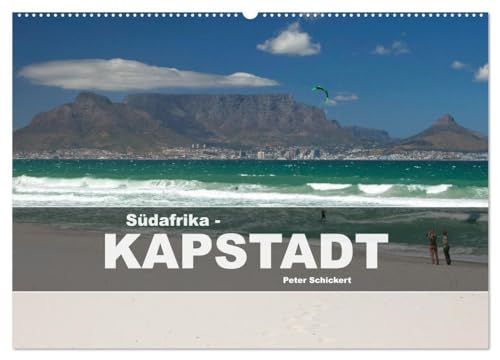 Südafrika - Kapstadt (Wandkalender 2026 DIN A2 quer), CALVENDO Monatskalender: 12 Monate mit der wunderbaren heimlichen Hauptstadt Südafrikas. (CALVENDO Orte)