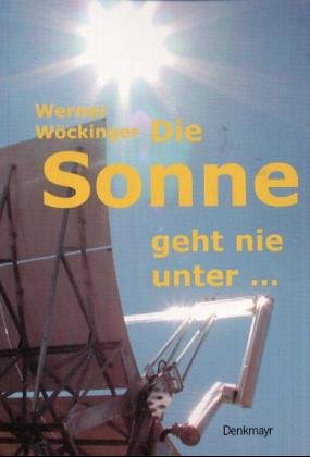 Die Sonne geht nie unter