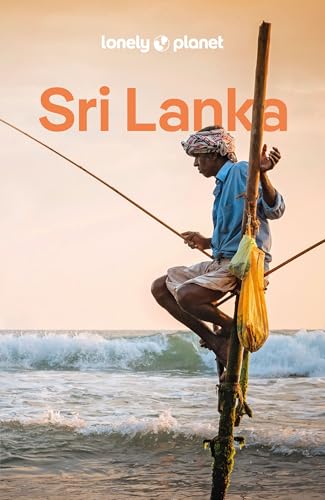 LONELY PLANET Reiseführer Sri Lanka: Eigene Wege gehen und Einzigartiges erleben.