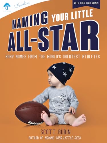 Naming Your Little All-Star: Baby Names from the World's Greatest Athletes (English Edition)