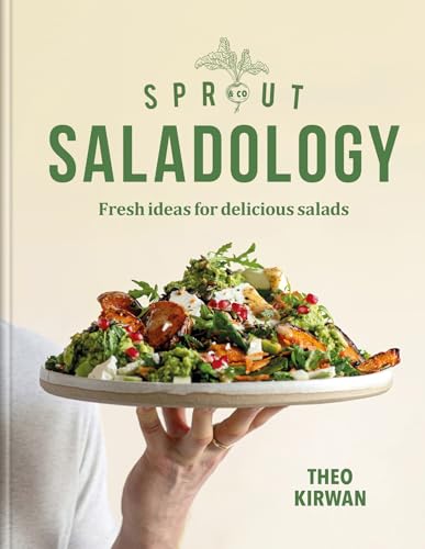 Sprout & Co Saladology: Fresh Ideas for Delicious Salads (English Edition)