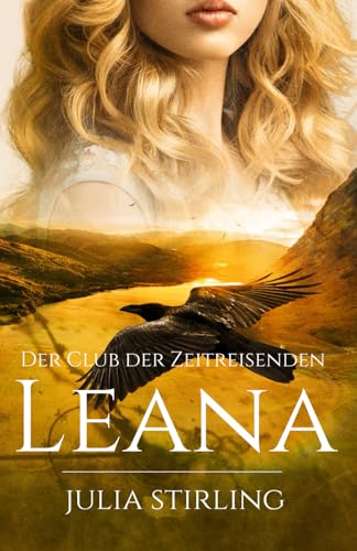 Leana: Der Club der Zeitreisenden 7 (Der Club der Zeitreisenden von Eriness, Band 3)