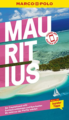 MARCO POLO Reiseführer Mauritius: Reisen mit Insider-Tipps. Inkl. kostenloser Touren-App (MARCO POLO Reiseführer E-Book)