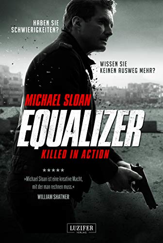 EQUALIZER - KILLED IN ACTION: Thriller