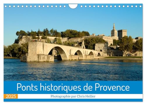 Ponts historiques de Provence (Wandkalender 2025 DIN A4 quer), CALVENDO Monatskalender