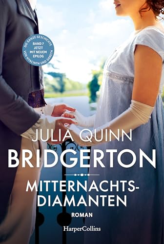 Bridgerton - Mitternachtsdiamanten: Band 7 | Von der mehrfachen SPIEGEL-Bestsellerautorin | Die Vorlage zur NETFLIX-Welterfolgsserie »Bridgerton«