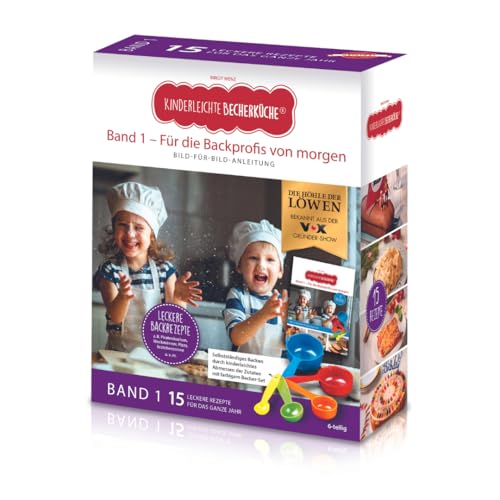 Kinderleichte Becherküche - Für die Backprofis von morgen (Band 1): Backset inkl. 5 farbigen Messbechern, Mit 15 leckeren Rezepten für das ganze Jahr, ... und Kochen für Kinder ab 3 Jahren, Band 1)