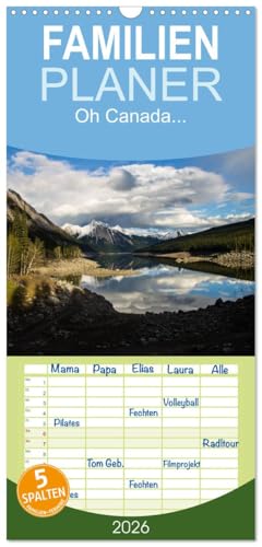 Familienplaner 2026 - Oh Canada... mit 5 Spalten (Wandkalender, 21 cm x 45 cm), CALVENDO: Bilddokumentation einer einmaligen Reise durch Westkanada. (CALVENDO Natur)
