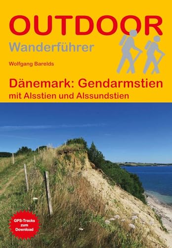 Dänemark: Gendarmstien: mit Alsstien und Alssundstien (Outdoor Wanderführer)