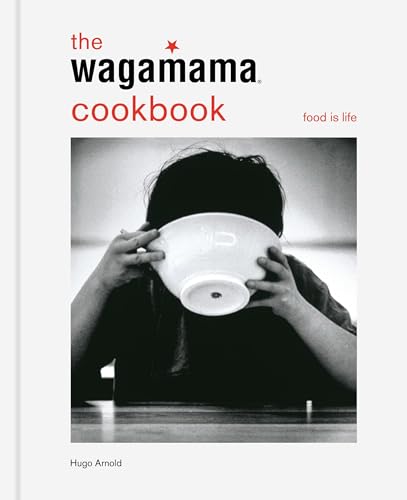 The Wagamama Cookbook (Wagamama Titles)