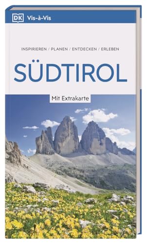 Vis-à-Vis Reiseführer Südtirol: Mit wetterfester Extra-Karte und detailreichen 3-D-Illustrationen. Von Reisenden. Für Reisende.