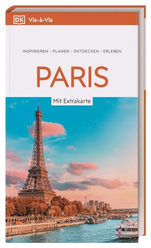 Vis-à-Vis Reiseführer Paris: Mit wetterfester Extra-Karte und detailreichen 3-D-Illustrationen. Von Reisenden. Für Reisende.